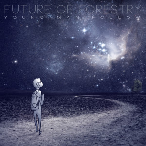 收聽Future of Forestry的You歌詞歌曲