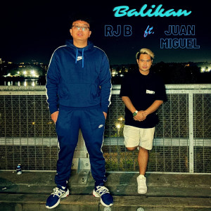 Listen to Balikan song with lyrics from Rj B
