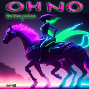收聽Harkaynian的Oh No歌詞歌曲