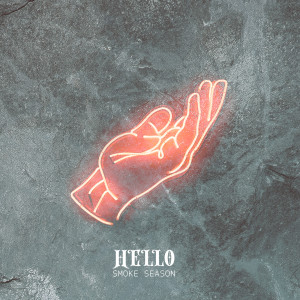 Listen to Hello song with lyrics from Smoke Season