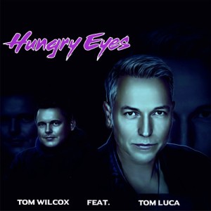 Album Hungry Eyes from Tom Wilcox