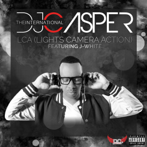 Album Lights Camera Action (feat. J-White) (Explicit) from The International DJ Casper