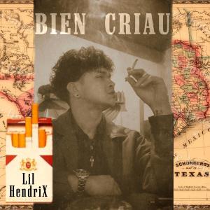 收聽Lil Hendrix的BIEN CRIAU (Explicit)歌詞歌曲