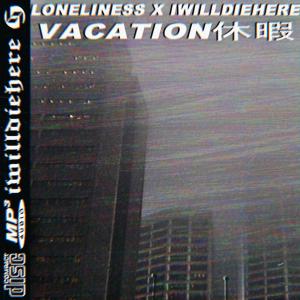 Album Vacation from Loneliness