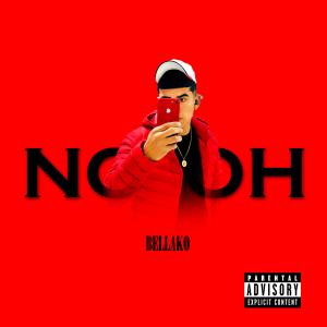 收聽Mariobeatzz的No Oh (feat. BELLAKO)歌詞歌曲