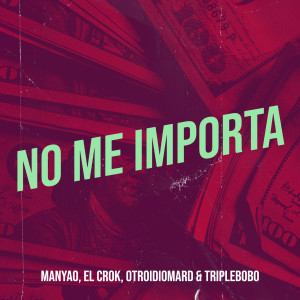 Album No Me Importa oleh El Crok