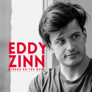 Eddy Zinn的專輯Mirror on the Wall (Explicit)