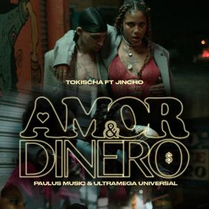 Amor & Dinero (feat. Tokischa & Jincho) [Explicit]