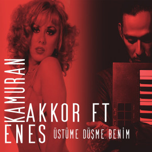 Kamuran Akkor的專輯Üstüme Düşme Benim (Replay)