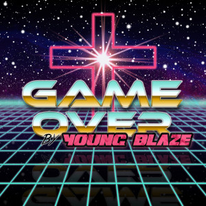 Dengarkan Game Over lagu dari Young Blaze dengan lirik
