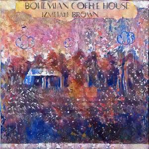 Listen to Bohemian Coffee House song with lyrics from Izmeiah Brown