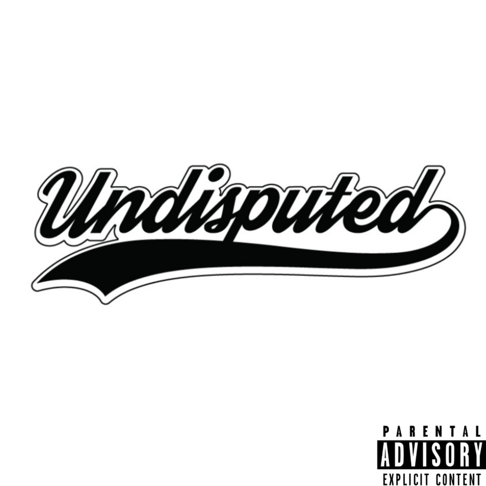 Undisputed (Explicit)