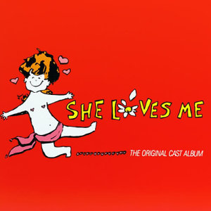 收聽Daniel Massey的She Loves Me (1963 Original Broadway Cast|1987 Remastered)歌詞歌曲