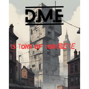 收聽D.M.E的3 Tons of concrete歌詞歌曲