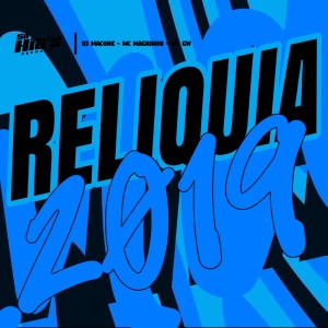 收聽DJ MACONE的Reliquia 2019 (Explicit)歌詞歌曲