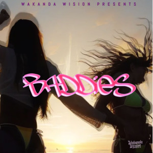 Listen to Baddies song with lyrics from Wakanda Wision