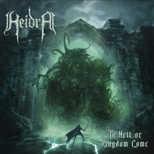 Album To Hell or Kingdom Come (Explicit) oleh Heidra