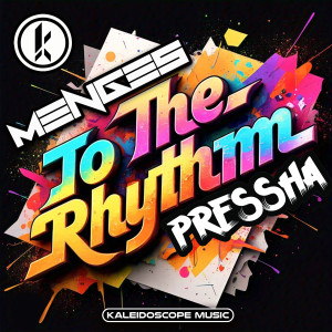 收聽Menges的To The Rhythm歌詞歌曲