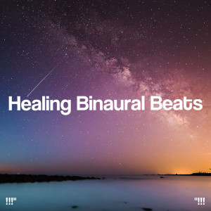 !!!" Healing Binaural Beats "!!!