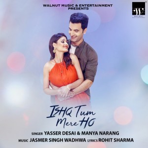 Dengarkan Ishq Tum Mere Ho lagu dari Yasser Desai dengan lirik