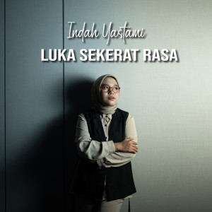 Album Luka Sekerat Rasa from Indah Yastami