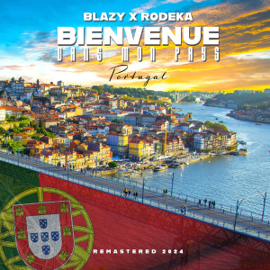 อัลบัม Bienvenue dans mon pays (Portugal) [Remastered 2024] ศิลปิน Blazy