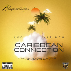Var Don的專輯Caribbean Connection (Explicit)