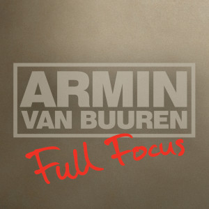 Armin Van Buuren的專輯Full Focus