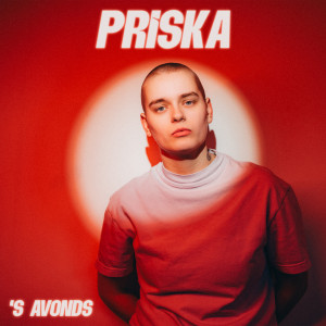 ดาวน์โหลดและฟังเพลง 's Avonds พร้อมเนื้อเพลงจาก Priska