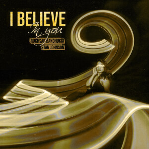 收聽Rukhsar Bandhukia的I Believe In You歌詞歌曲