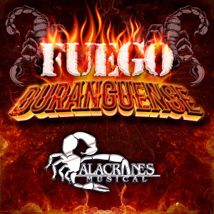 อัลบัม Fuego Duranguense ศิลปิน Alacranes Musical