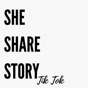 อัลบัม She Share Story Tik Tok ศิลปิน Dj Tik Tok Music