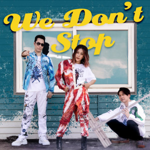 Album We Don't Stop oleh 小男孩乐团