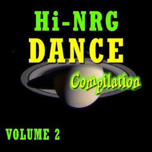 Big South Beat Band的專輯Hi-NRG Dance Compilation, Vol. 2