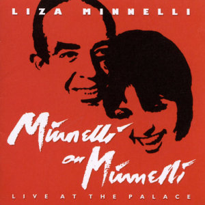 ดาวน์โหลดและฟังเพลง Taking A Chance On Love (Live) พร้อมเนื้อเพลงจาก Liza Minnelli