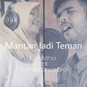 Listen to Mantan Jadi Teman song with lyrics from Elfa Azha