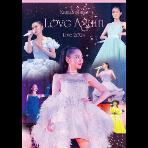 อัลบัม Kana Nishino Love Again Live 2024 ศิลปิน Nishino Kana