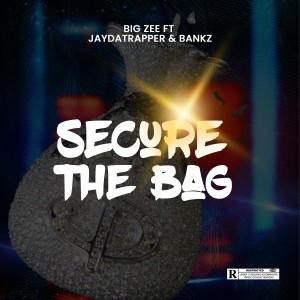 Album Secure The Bag (Explicit) from Big Zee