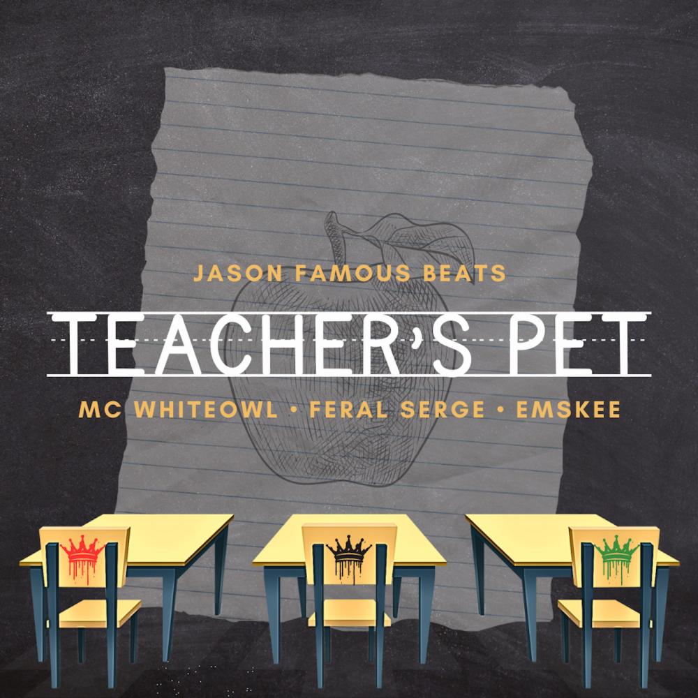 Teacher's Pet (feat. EMSKEE, MC WHITEOWL & FERAL SERGE) (Explicit)