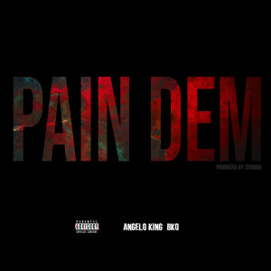อัลบัม Pain Dem (Explicit) ศิลปิน Angelo King