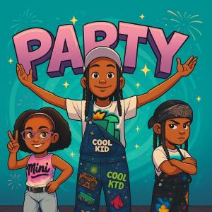 收聽DJ Cool Kid的Party (feat. Lil Moni & PrettyLittleMini)歌詞歌曲