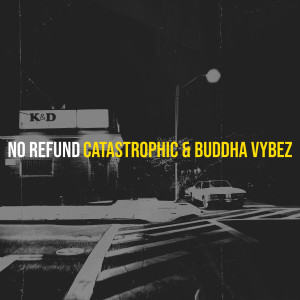 Album No Refund (Explicit) oleh Catastrophic