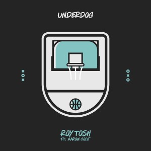 Dengarkan lagu Underdog nyanyian Roy Tosh dengan lirik