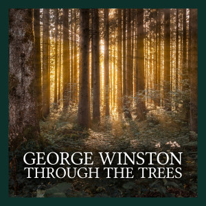 George Winston的專輯Through the Trees