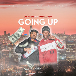 JAY PIERRE的專輯Going Up (Explicit)