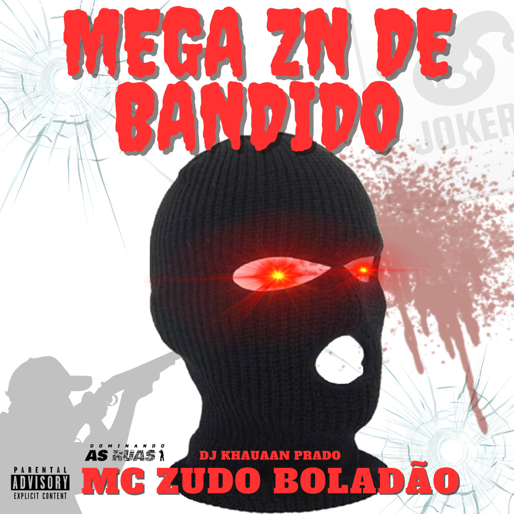 Mega Zn de Bandido (Explicit)