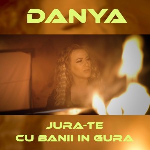 Listen to Jura-te cu banii in gura song with lyrics from Danya