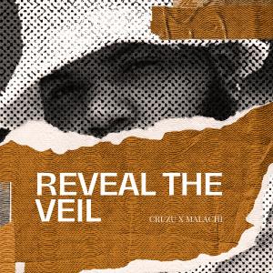 Cruzu的專輯Reveal the Veil (feat. Malachi Muzik) [Explicit]