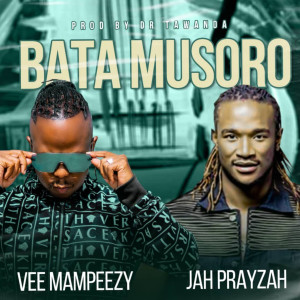 Listen to Bata Musoro song with lyrics from Vee Mampeezy