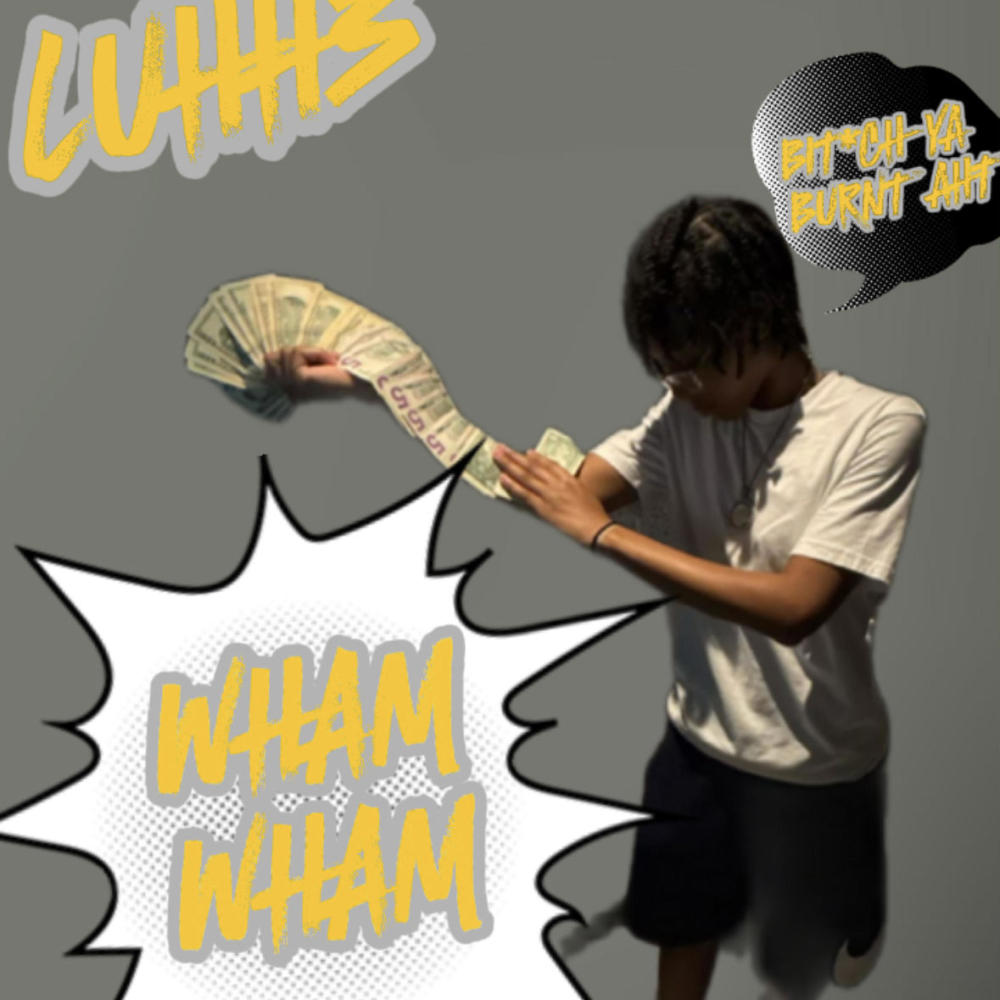 WHAM WHAM (Explicit)